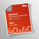 40" x 60" - Light Block Poster Film 230mic thickness